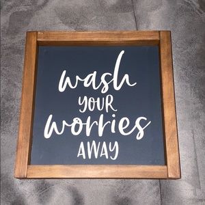 Wash your worries away bathroom sign